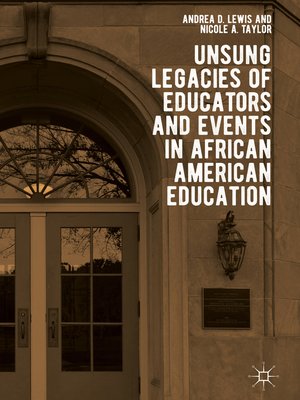cover image of Unsung Legacies of Educators and Events in African American Education